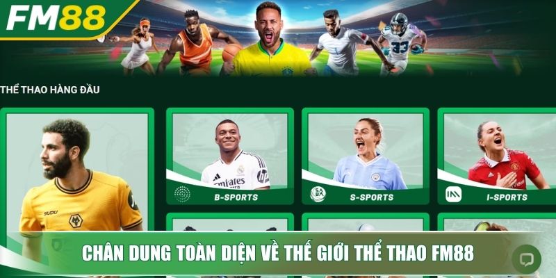 Chân dung toàn diện về thế giới thể thao FM88