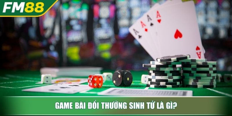 Game Bài Đổi Thưởng Sinh Tử Sức Hút Và Bí Quyết Đỉnh Cao 2 Game bài đổi thưởng sinh tử là gì?