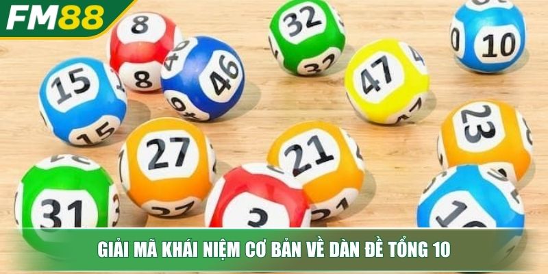 Dàn Đề Tổng 10 Bí Quyết Chinh Phục Lô Đề Từ Chuyên Gia 2 Giải mã khái niệm cơ bản về dàn đề tổng 10