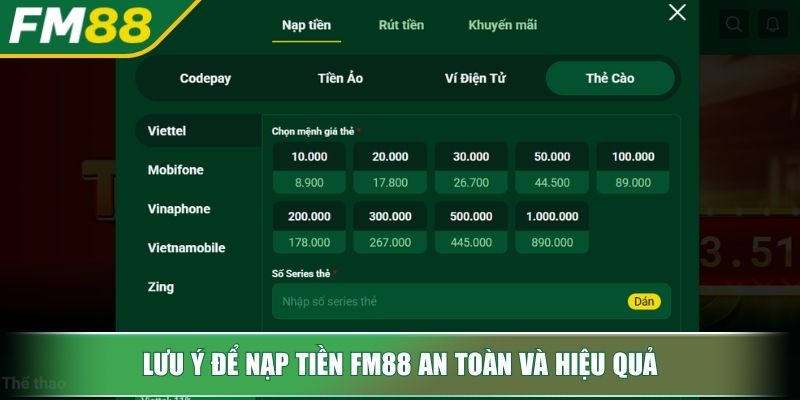 Nạp Tiền FM88 Nhanh Chóng Hướng Dẫn Chi Tiết Cho Newbie 4 Lưu ý để nạp tiền FM88 an toàn và hiệu quả