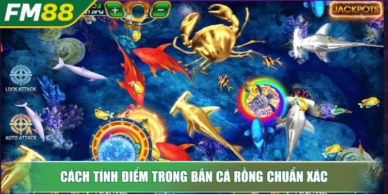 Bắn Cá Rồng – Trò Chơi Săn Thưởng Dưới Đại Dương Kinh Điển 3 Cách tính điểm trong bắn cá Rồng chuẩn xác
