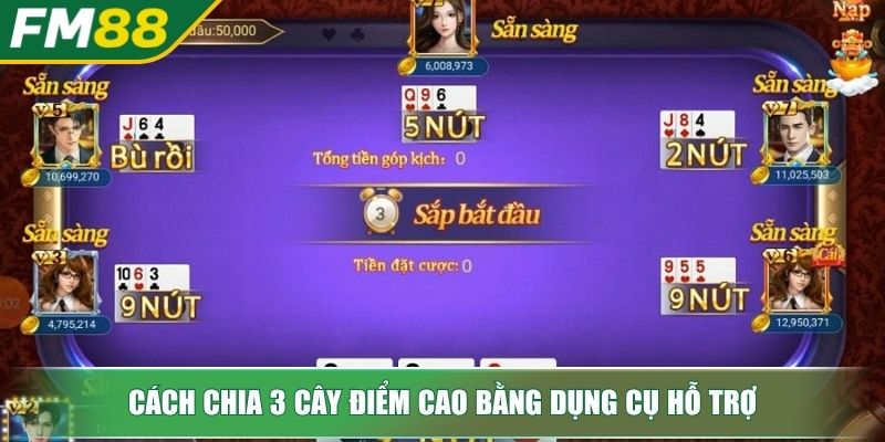 Cách Chia Bài 3 Cây Điểm Cao Tăng Tỷ Lệ Thắng Cho Tân Binh 4 Cách chia 3 cây điểm cao bằng dụng cụ hỗ trợ